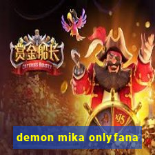 demon mika onlyfana